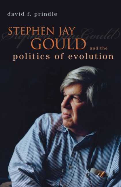 Books on Politics - Stephen Jay Gould and the Politics of Evolution