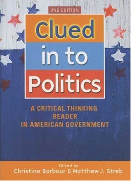Books on Politics - Clued In To Politics: A Critical Thinking Reader In American Government, 2nd Edi