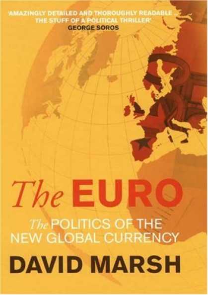 Books on Politics - The Euro: The Politics of the New Global Currency