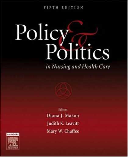 Books on Politics - Policy and Politics in Nursing and Health Care
