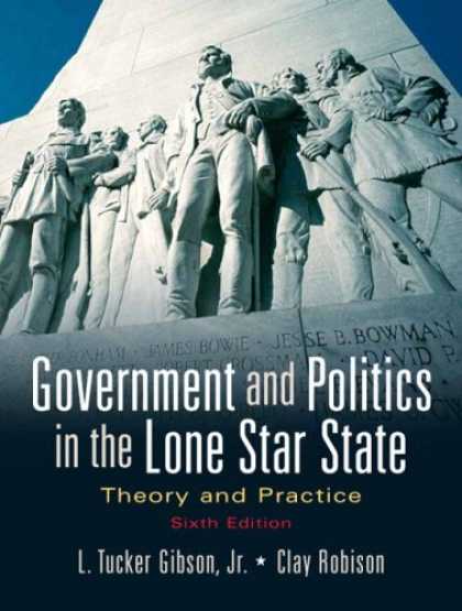 Books on Politics - Government and Politics in the Lone Star State: Theory and Practice (6th Edition