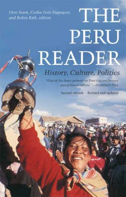 Books on Politics - The Peru Reader: History, Culture, Politics (The Latin America Readers)