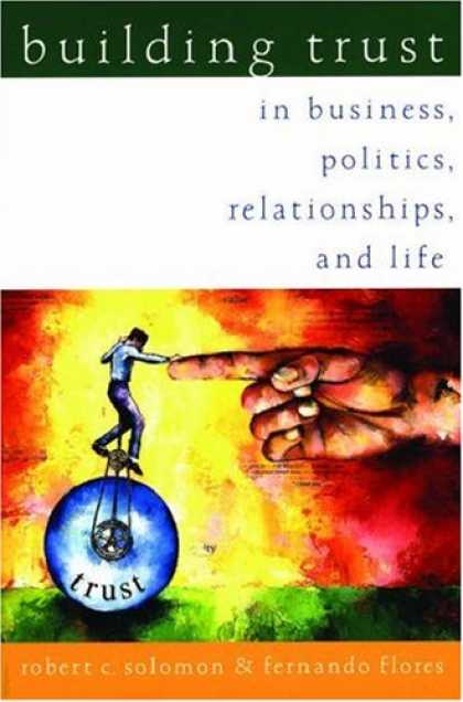 Books on Politics - Building Trust: In Business, Politics, Relationships, and Life