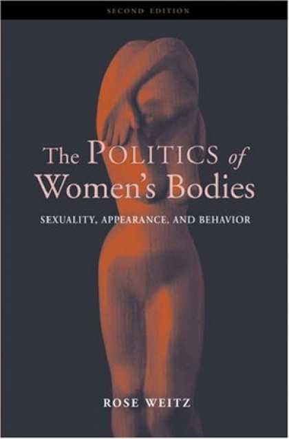 Books on Politics - The Politics of Women's Bodies: Sexuality, Appearance, and Behavior