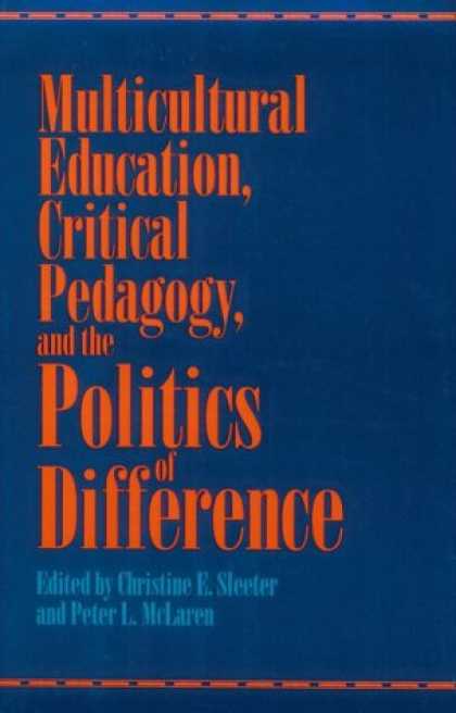 Books on Politics - Multicultural Education, Critical Pedagogy, and the Politics of Difference (Suny