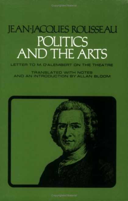 Books on Politics - Politics and the Arts: Letter to M.D. Alembert on the Theatre (Agora Paperback E