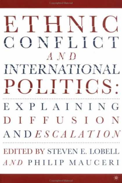 Books on Politics - Ethnic Conflict and International Politics: Explaining Diffusion and Escalation