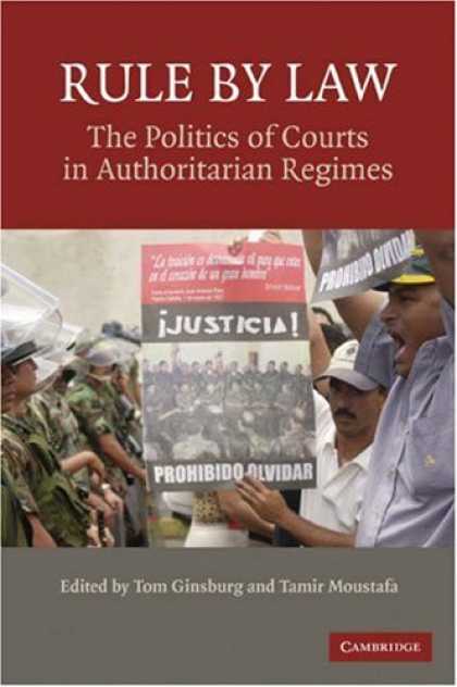 Books on Politics - Rule By Law: The Politics of Courts in Authoritarian Regimes