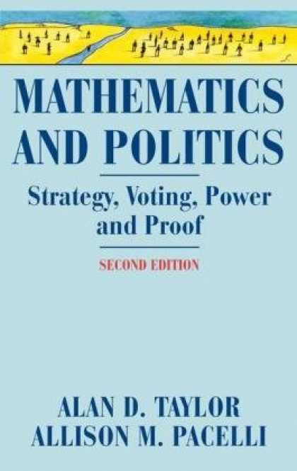 Books on Politics - Mathematics and Politics: Strategy, Voting, Power, and Proof