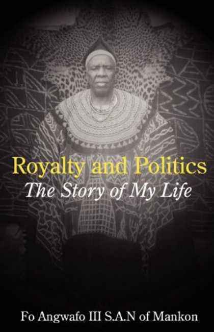 Books on Politics - Royalty and Politics. The Story of My Life