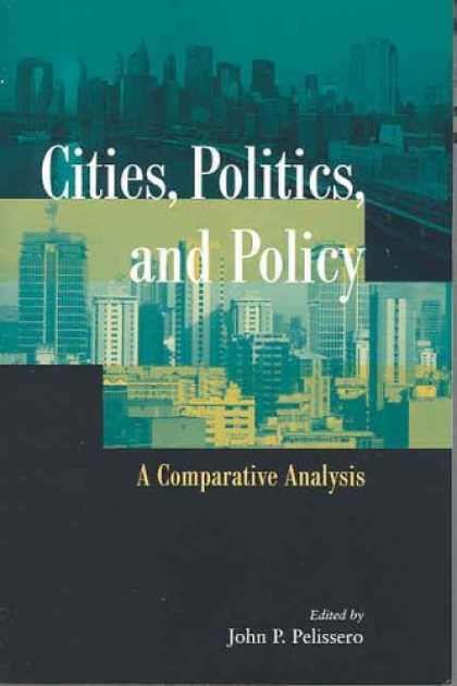 Books on Politics - Cities, Politics, and Policy: A Comparative Analysis