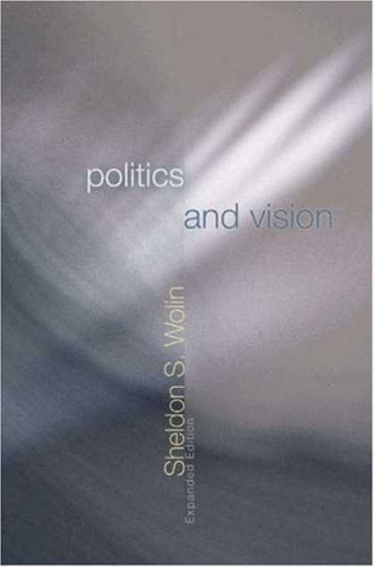 Books on Politics - Politics and Vision: Continuity and Innovation in Western Political Thought