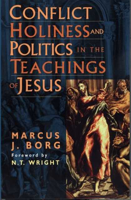 Books on Politics - Conflict, Holiness, and Politics in the Teachings of Jesus