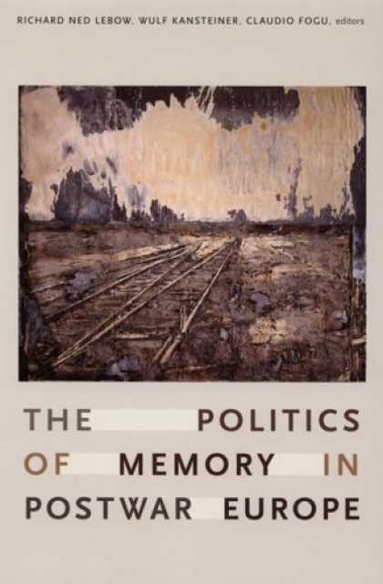Books on Politics - The Politics of Memory in Postwar Europe
