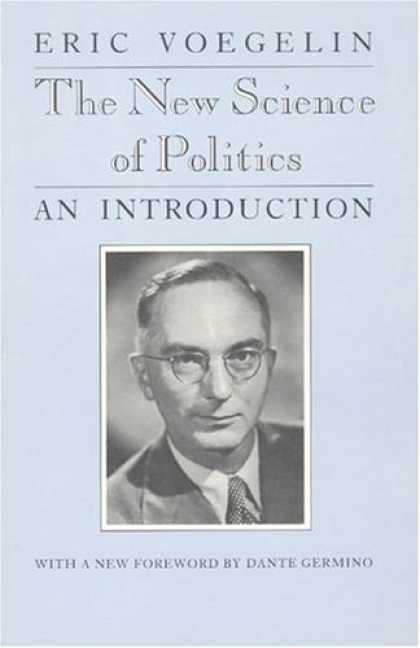 Books on Politics - The New Science of Politics (Walgreen Foundation Lectures)