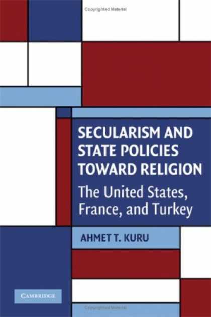 Books on Politics - Secularism and State Policies toward Religion: The United States, France, and Tu