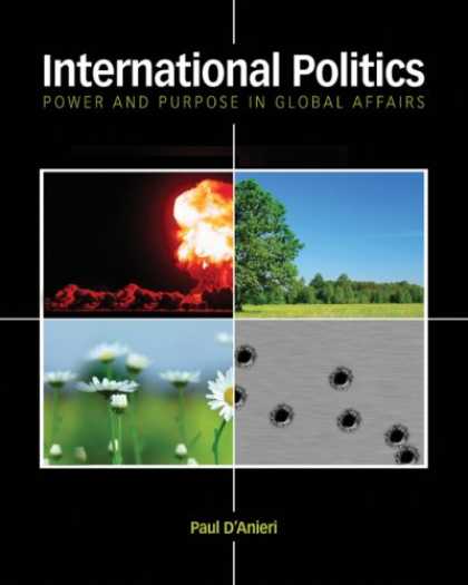 Books on Politics - International Politics: Power and Purpose in Global Affairs