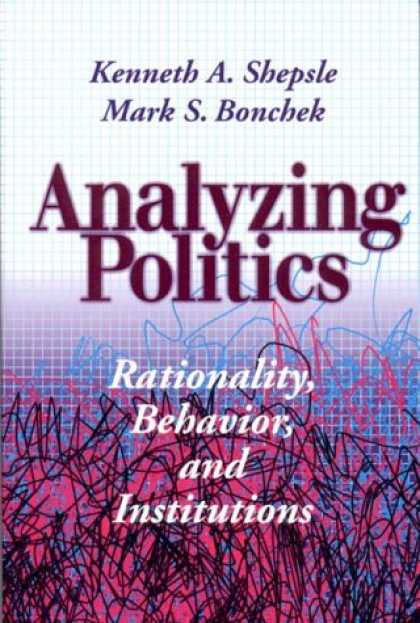 Books on Politics - Analyzing Politics: Rationality, Behavior and Instititutions