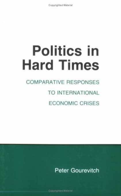 Books on Politics - Politics in Hard Times: Comparative Responses to International Economic Crises (