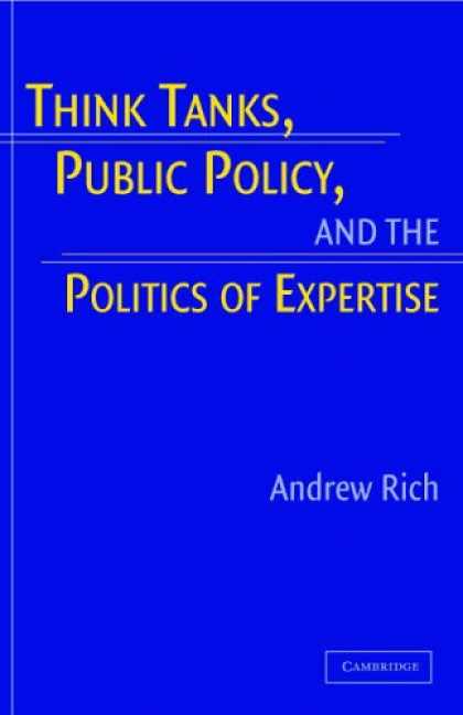 Books on Politics - Think Tanks, Public Policy, and the Politics of Expertise