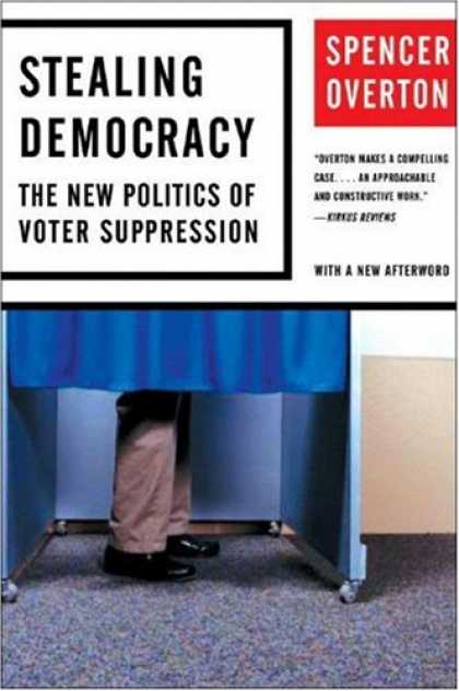 Books on Politics - Stealing Democracy: The New Politics of Voter Suppression