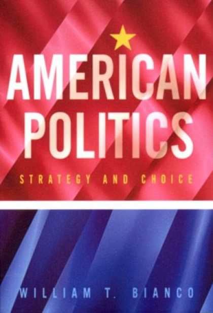 Books on Politics - American Politics: Strategy and Choice