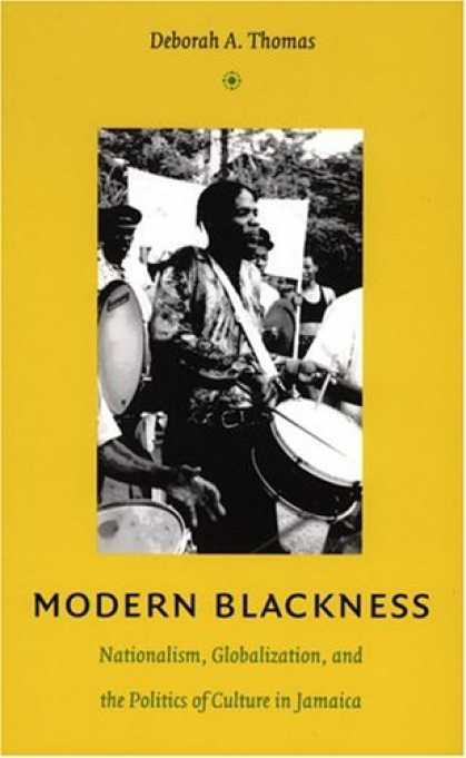 Books on Politics - Modern Blackness: Nationalism, Globalization, and the Politics of Culture in Jam