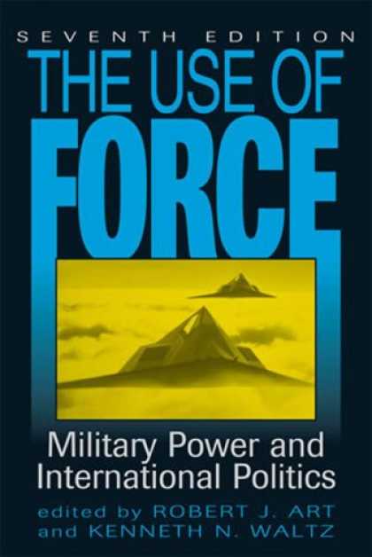 Books on Politics - The Use of Force: Military Power and International Politics