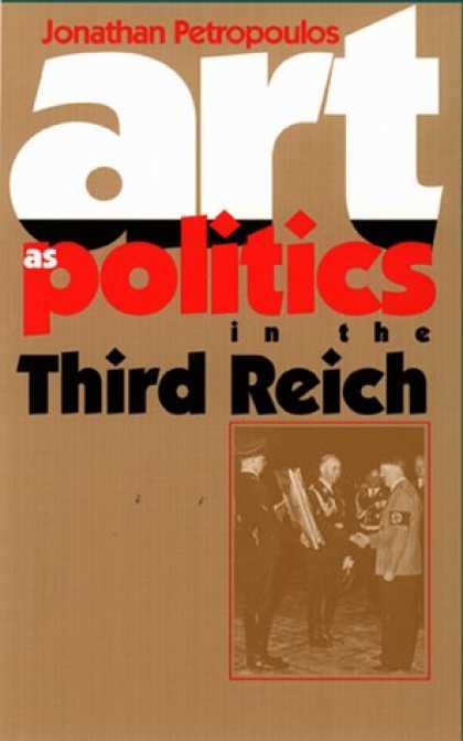 Books on Politics - Art As Politics in the Third Reich