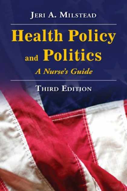 Books on Politics - Health Policy and Politics: A Nurse's Guide
