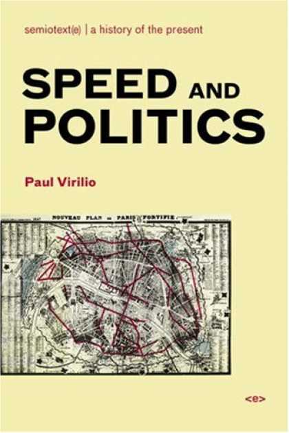 Books on Politics - Speed and Politics (Semiotext(e) / Foreign Agents)