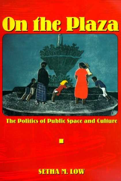 Books on Politics - On the Plaza: The Politics of Public Space and Culture