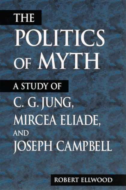Books on Politics - Politics of Myth, The (Suny Series, Issues in the Study of Religion)