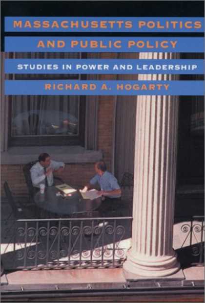 Books on Politics - Massachusetts Politics and Public Policy: Studies in Power and Leadership