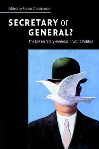 Books on Politics - Secretary or General?: The UN Secretary-General in World Politics