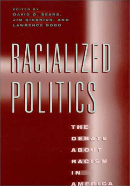 Books on Politics - Racialized Politics: The Debate about Racism in America (Studies in Communicatio