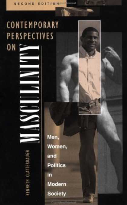 Books on Politics - Contemporary Perspectives On Masculinity: Men, Women, And Politics In Modern Soc