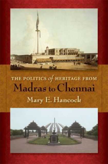 Books on Politics - The Politics of Heritage from Madras to Chennai