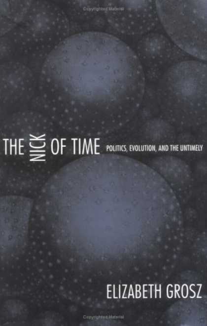Books on Politics - The Nick of Time: Politics, Evolution, and the Untimely