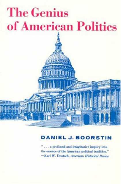 Books on Politics - The Genius of American Politics (Walgreen Foundation Lectures)
