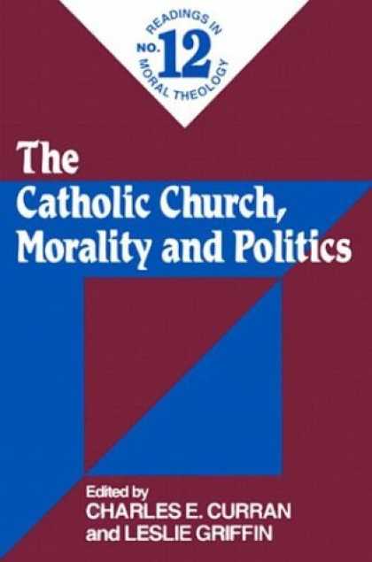 Books on Politics - The Catholic Church, Morality and Politics (Readings in Moral Theology)