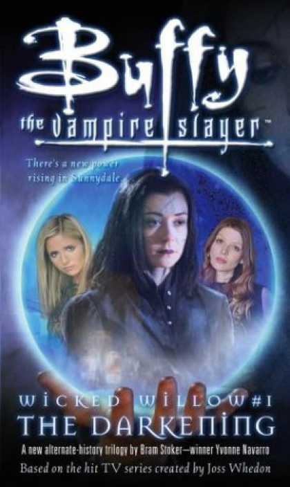 Buffy the Vampire Slayer Books - Wicked Willow I: The Darkening (Buffy the Vampire Slayer)
