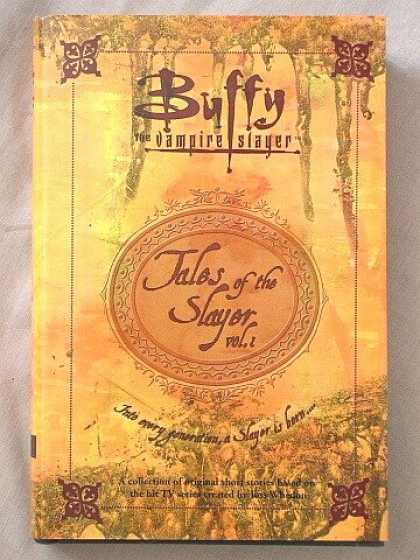 Buffy the Vampire Slayer Books - Buffy the Vampire Slayer: Tales of the Slayer, Volume 1 (Buffy The Vampire Slaye