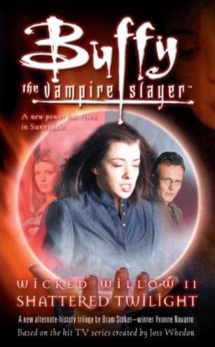 Buffy the Vampire Slayer Books - Wicked Willow II: Shattered Twilight (Buffy the Vampire Slayer)