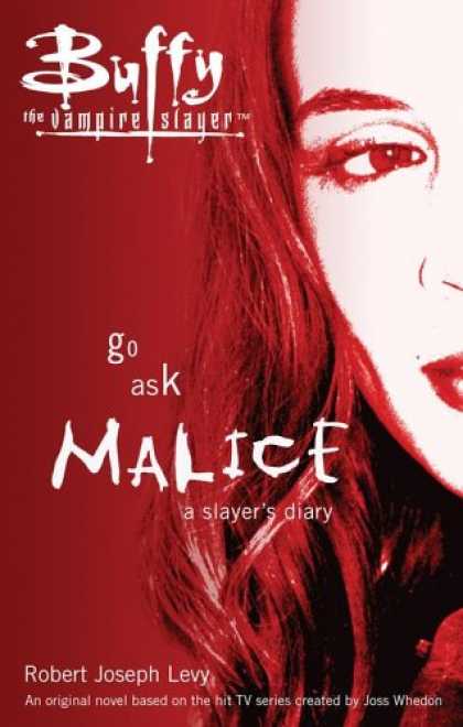 Buffy the Vampire Slayer Books - Go Ask Malice: A Slayer's Diary (Buffy the Vampire Slayer)