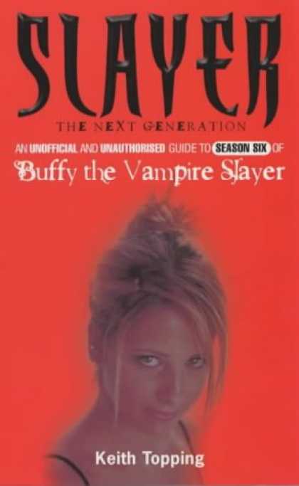 Buffy the Vampire Slayer Books - Slayer: The Next Generation (Buffy the Vampire Slayer)