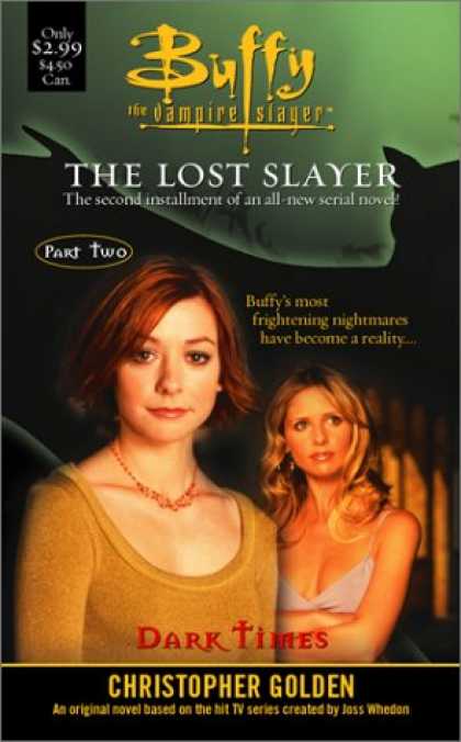 Buffy the Vampire Slayer Books - The Dark Times : Lost Slayer Serial Novel part 2