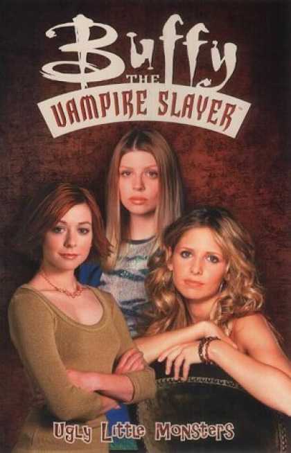 Buffy the Vampire Slayer Books - Buffy the Vampire Slayer: Ugly Little Monsters