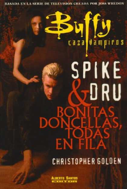 Buffy the Vampire Slayer Books - Buffy caza vampiros / Buffy The Vampire Slayer: Spike Y Dru & Bonitas Doncellas,