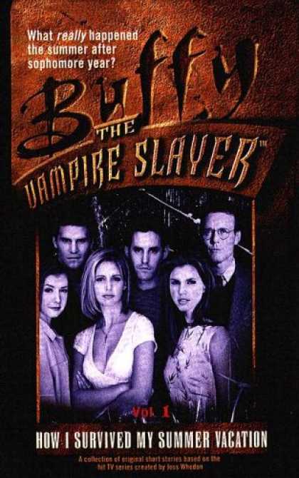 Buffy the Vampire Slayer Books - How I Survived My Summer Vacation (Buffy the Vampire Slayer (Pocket Hardcover Nu